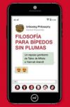 Filosofía para bípedos sin plumas